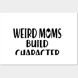 Weird Moms build Character Posters and Art